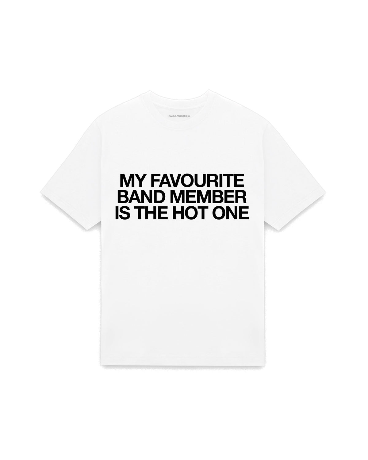 White oversized t-shirt with MY FAVOURITE BAND MEMBER IS THE HOT ONE printed in Helvetica across the chest, AS Colour Heavy Tee 5080.