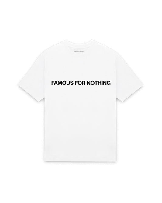 White oversized t-shirt with FAMOUS FOR NOTHING printed in Helvetica across the chest, AS Colour Heavy Tee 5080.