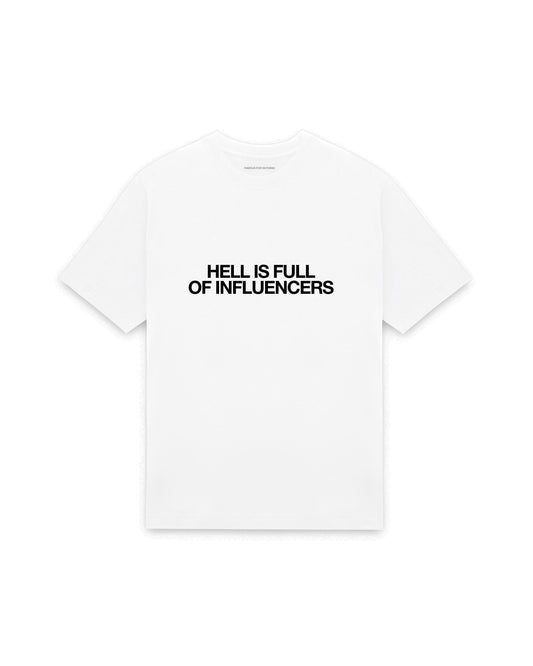 White oversized t-shirt with HELL IS FULL OF INFLUENCERS printed in Helvetica across the chest, AS Colour Heavy Tee 5080.