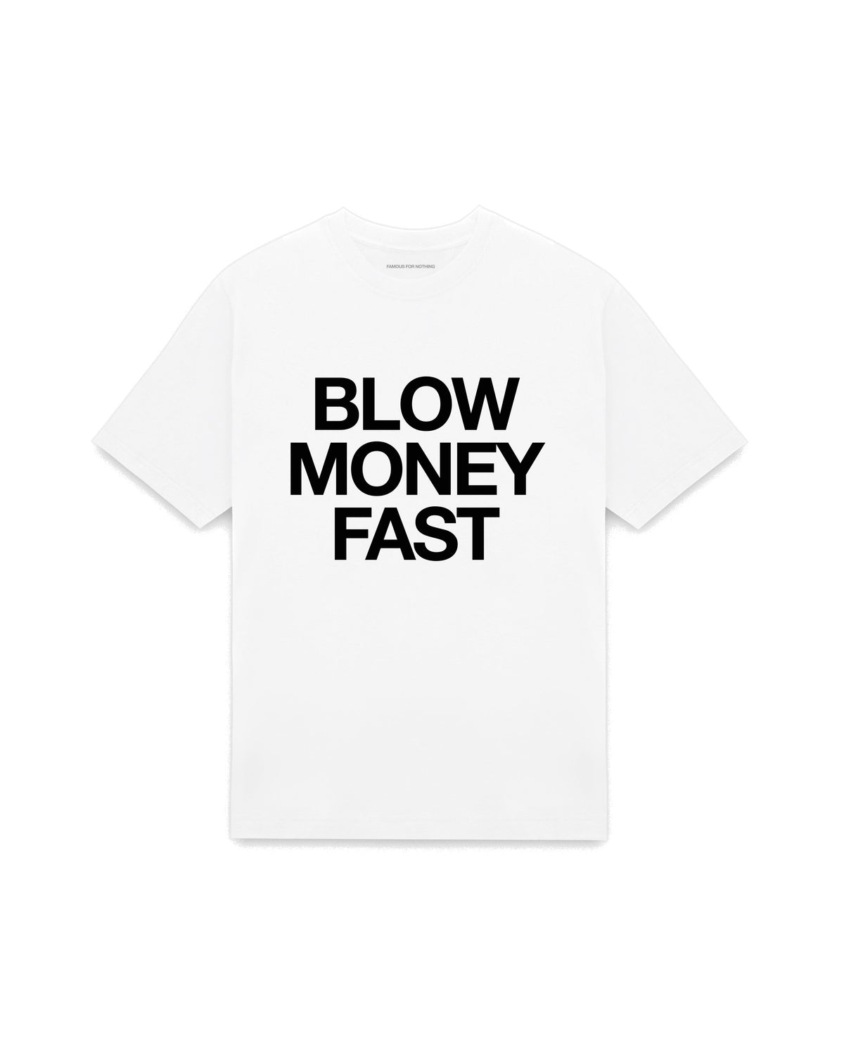 White oversized t-shirt with BLOW MONEY FAST printed in Helvetica across the chest, AS Colour Heavy Tee 5080.
