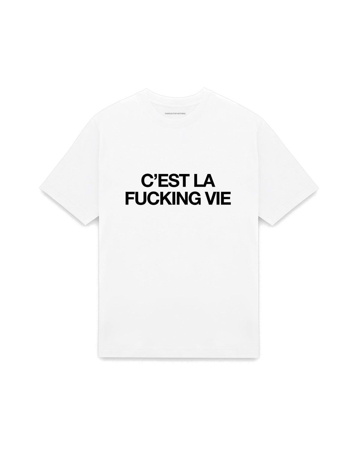 White oversized t-shirt with C'EST LA FUCKING VIE printed in Helvetica across the chest, AS Colour Heavy Tee 5080.