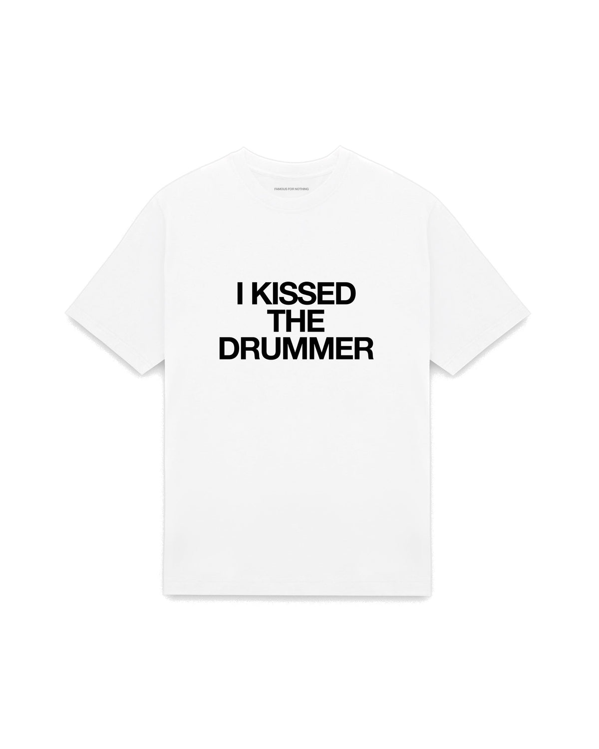 White oversized t-shirt with I KISSED THE DRUMMER printed in Helvetica across the chest, AS Colour Heavy Tee 5080.